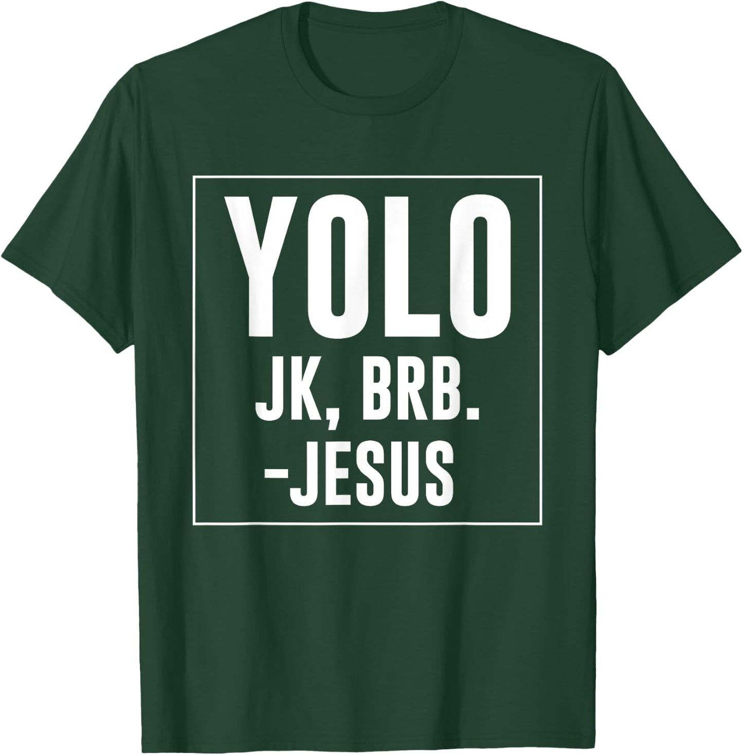 Yolo JK Brb Jesus Quotes Christ Risen Easter Day T-Shirt - T-Shirt | Forest