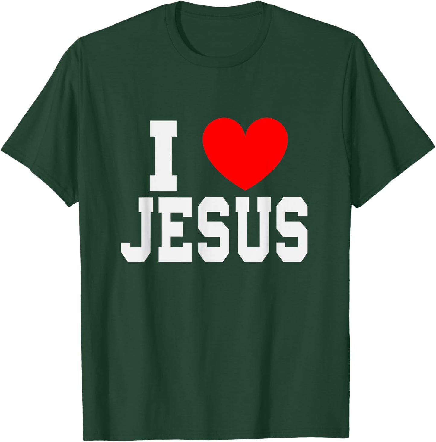 I Love Jesus T-Shirt - T-Shirt | Forest
