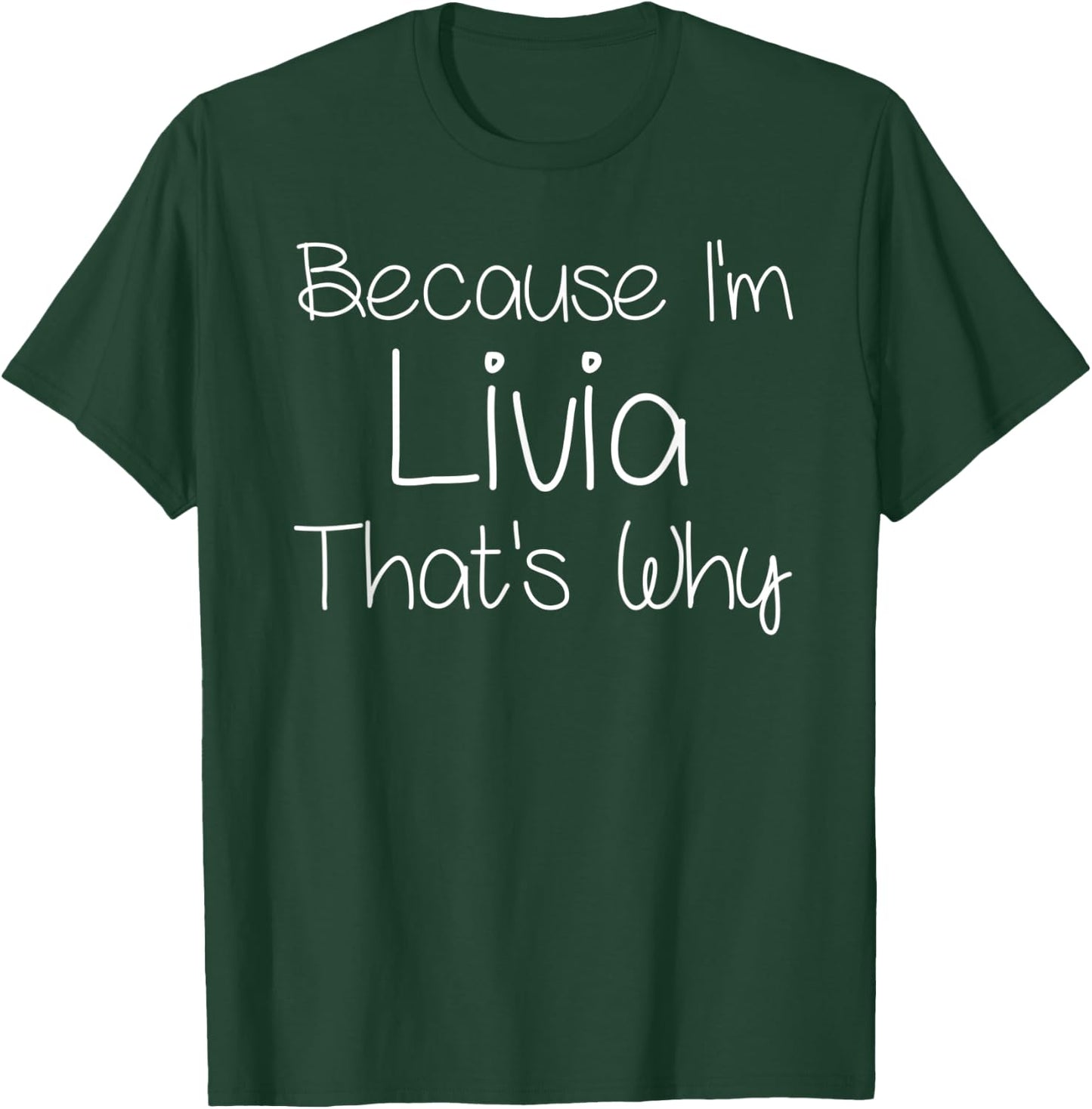 LIVIA Funny Personalized Birthday Women Name Gift T-Shirt - T-Shirt | Forest