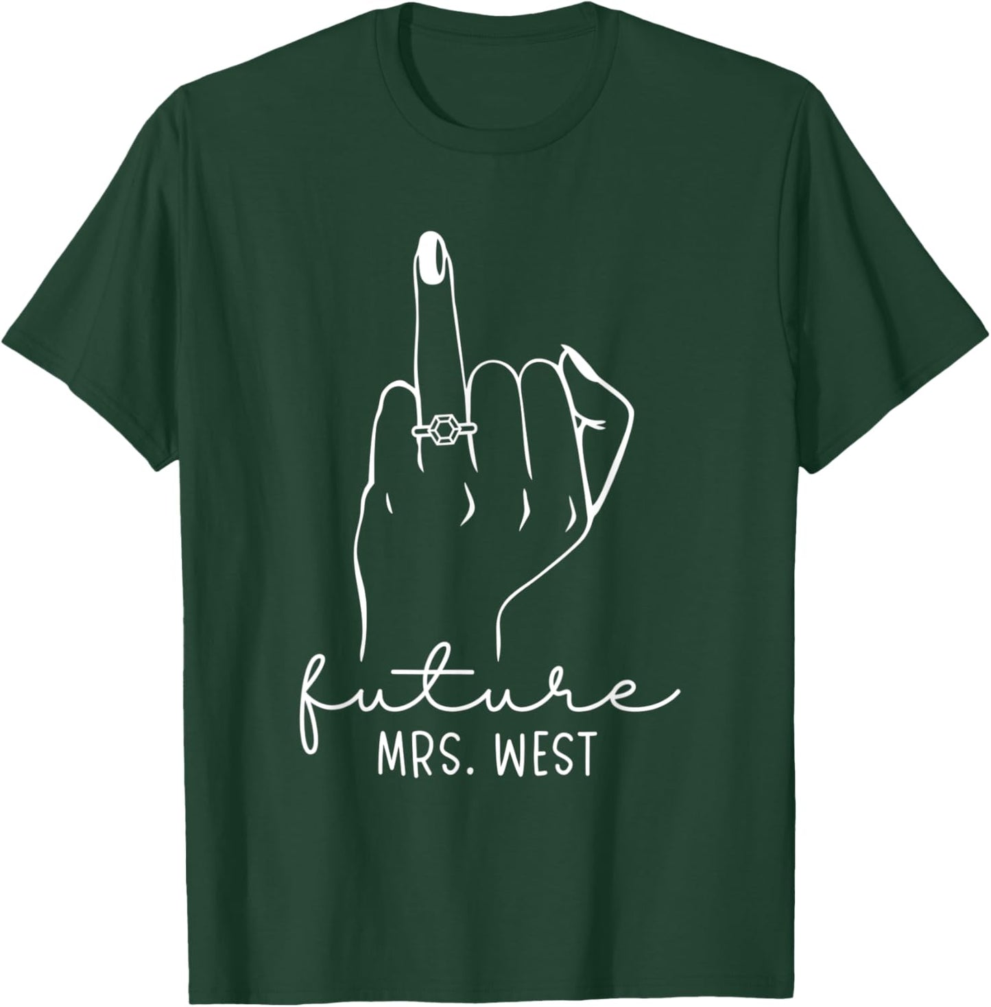 Future Mrs. West New Bridal to Be Fiance Bachelorette T-Shirt - T-Shirt | Forest