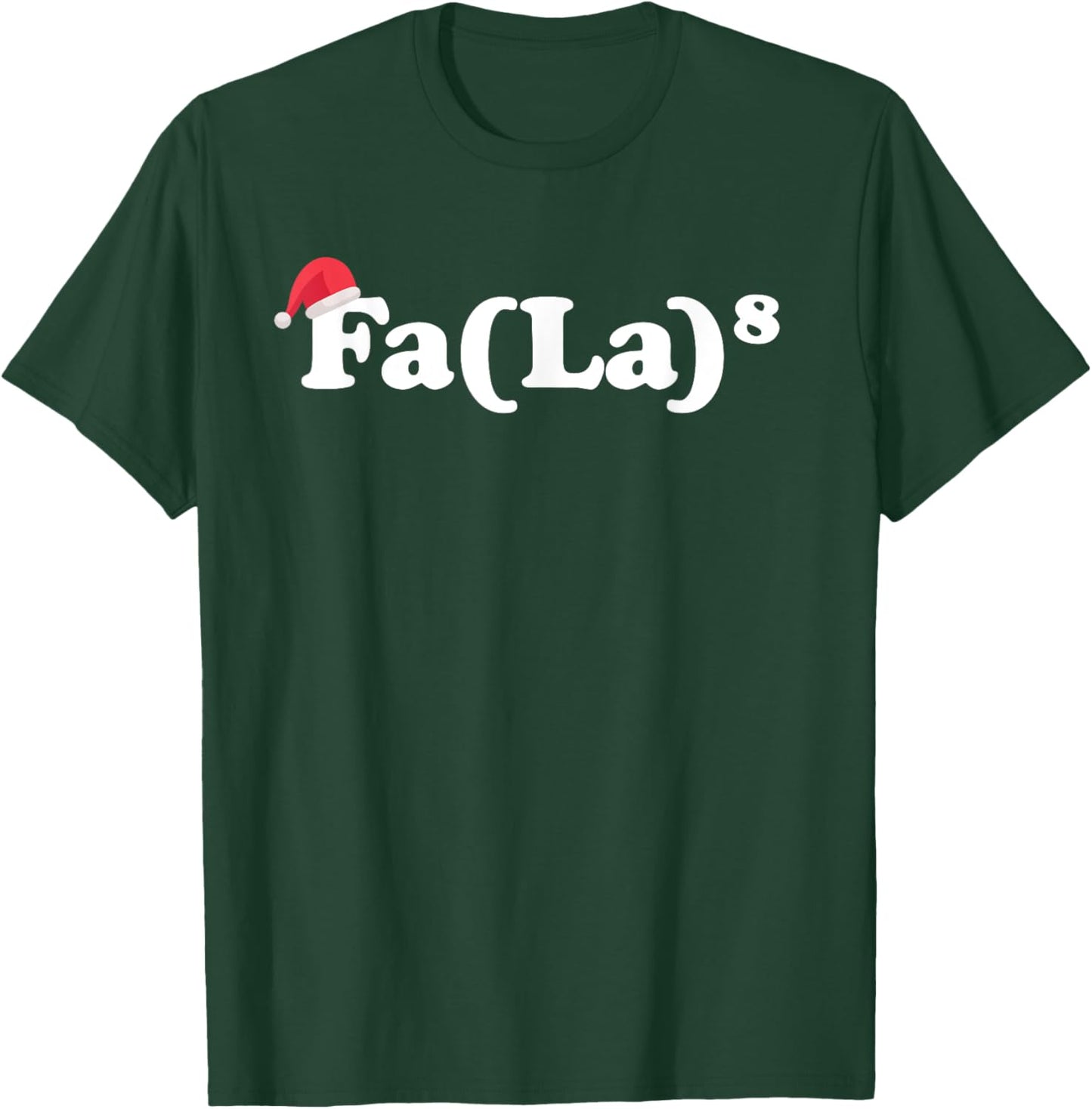 Fa La 8 T-Shirt - T-Shirt | Forest