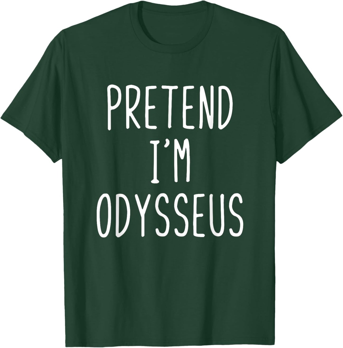 Pretend I'm Odysseus Costume Halloween Funny Lazy Adult Kids T-Shirt - T-Shirt | Forest