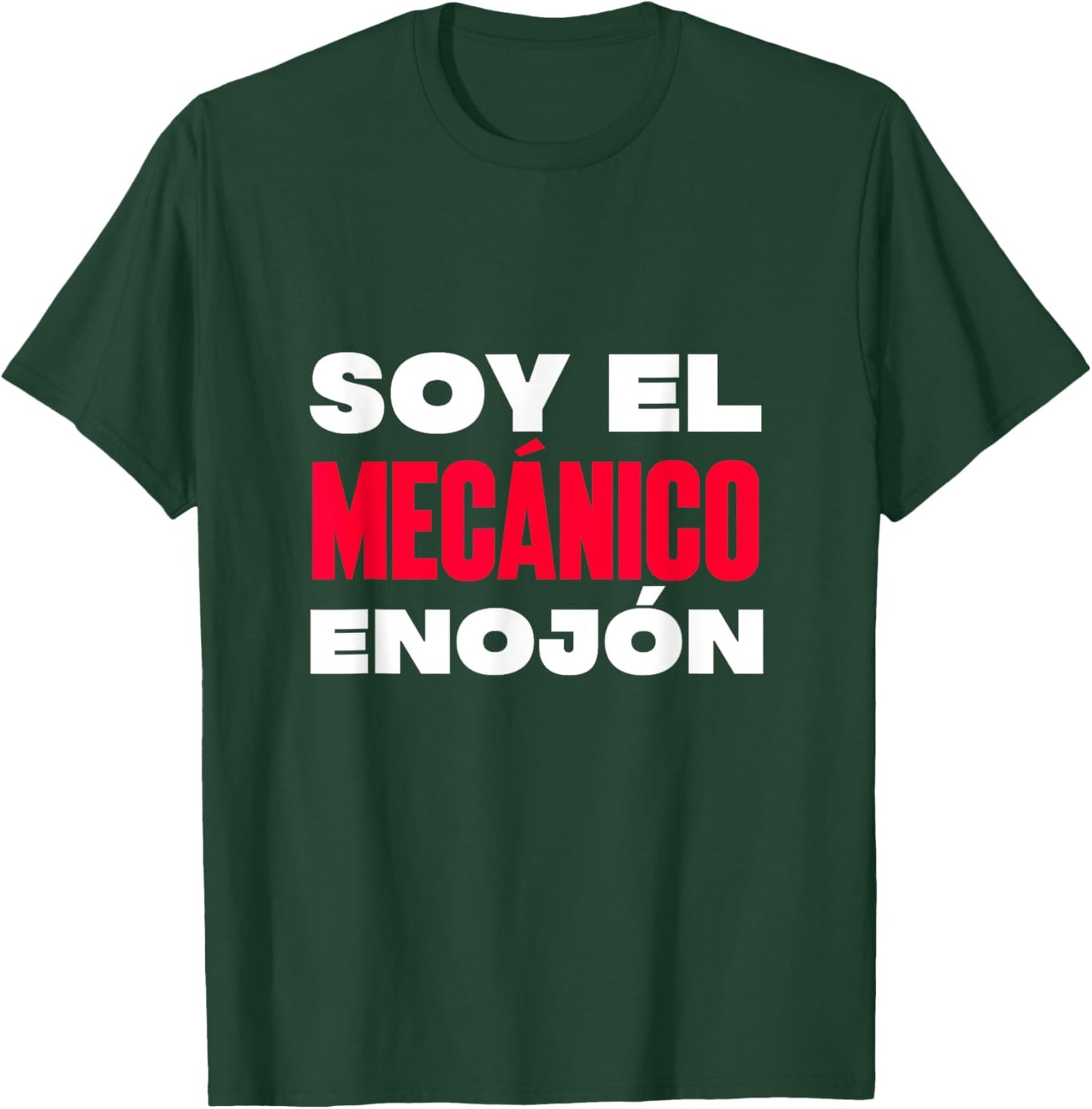 Soy el mecánico enojón T-Shirt - T-Shirt | Forest
