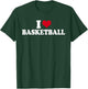 I Love Basketball T-Shirt - T-Shirt | Forest