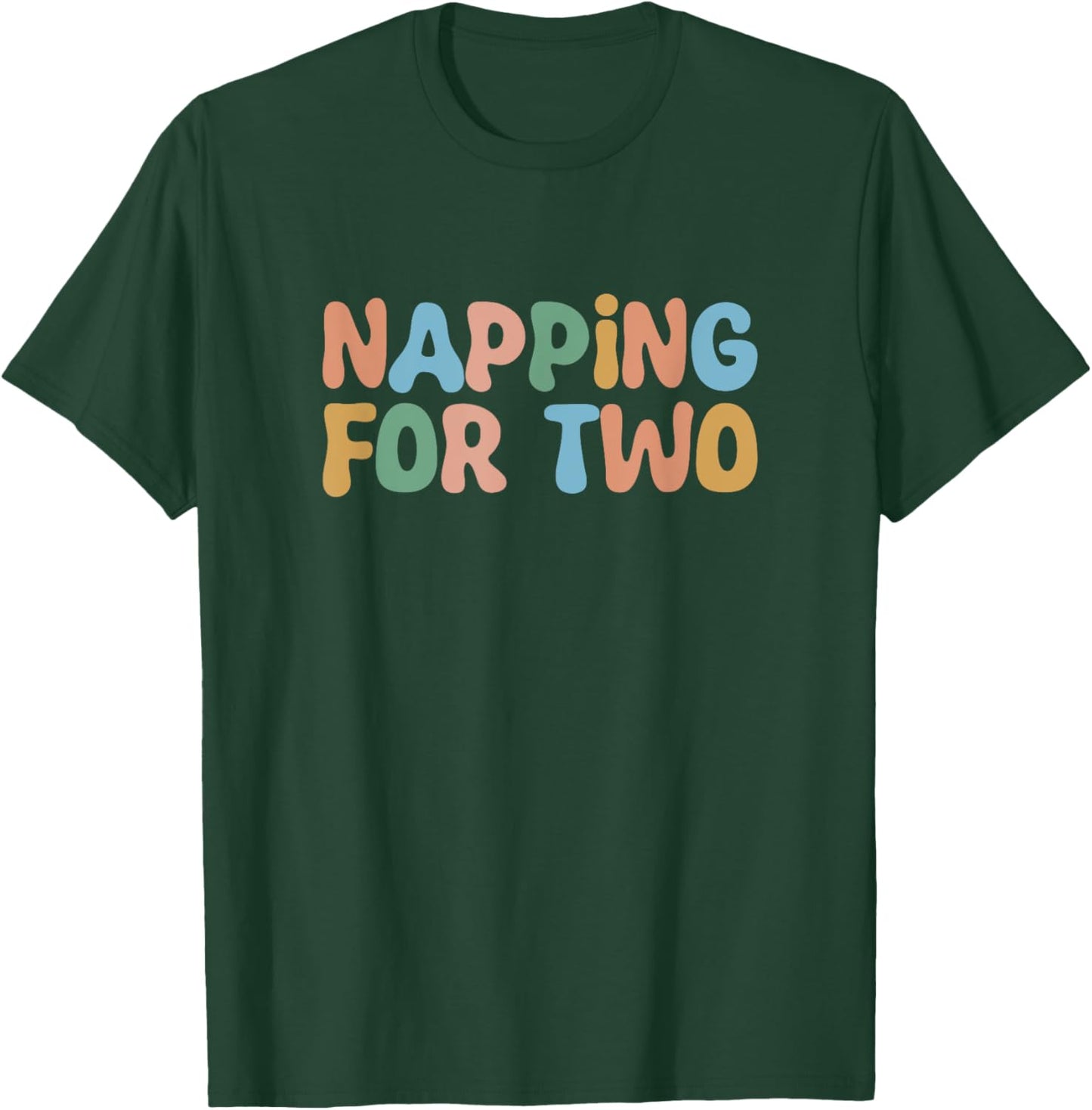Groovy Napping For Two Pregnancy Reveal Baby Announcement T-Shirt - T-Shirt | Forest