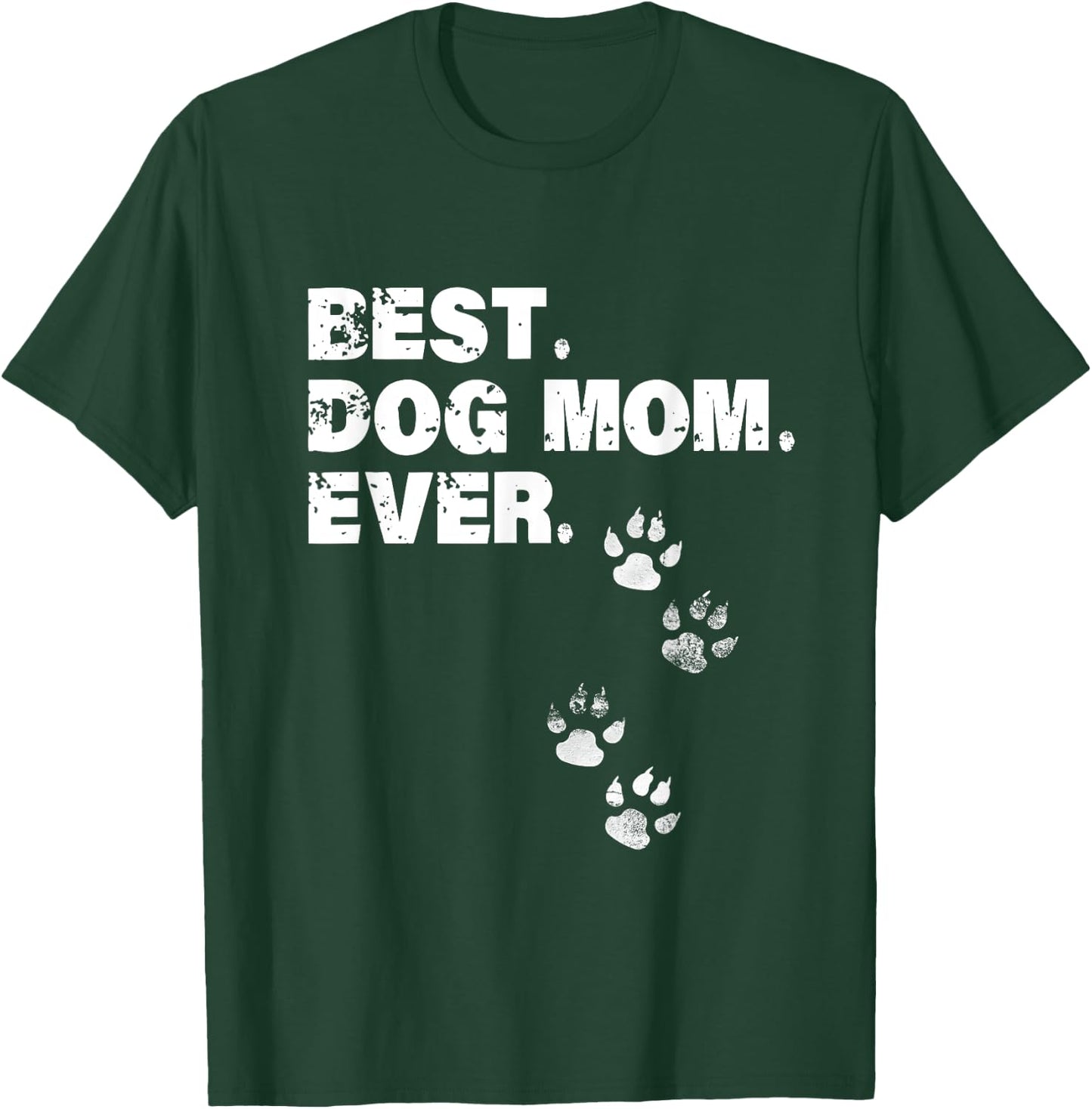 Best Dog Mom Ever Shirt Dog Lovers T-Shirt - T-Shirt | Forest