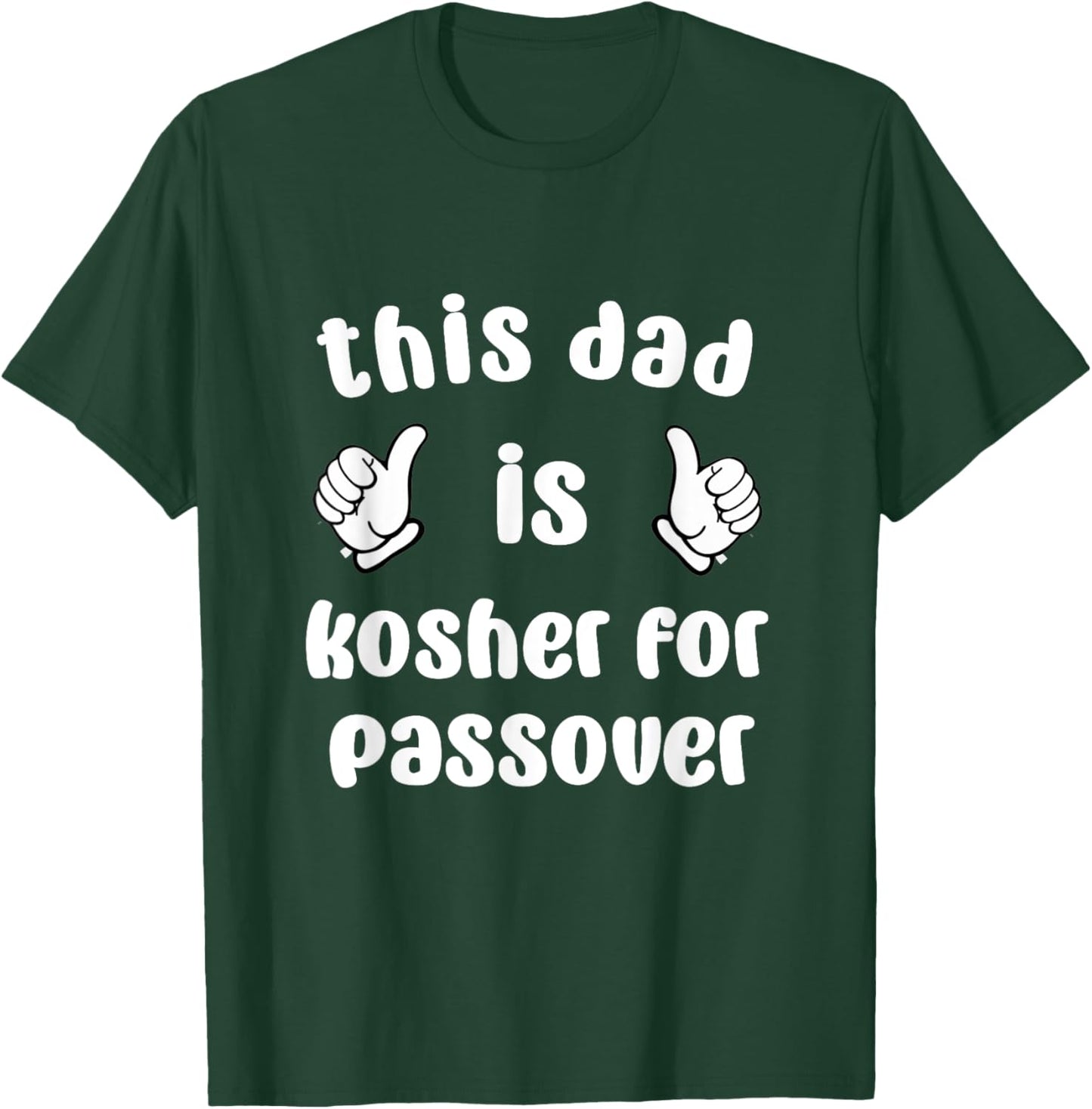 This Dad Is Kosher For Passover Seder Family Pesach Afikoman T-Shirt - T-Shirt | Forest