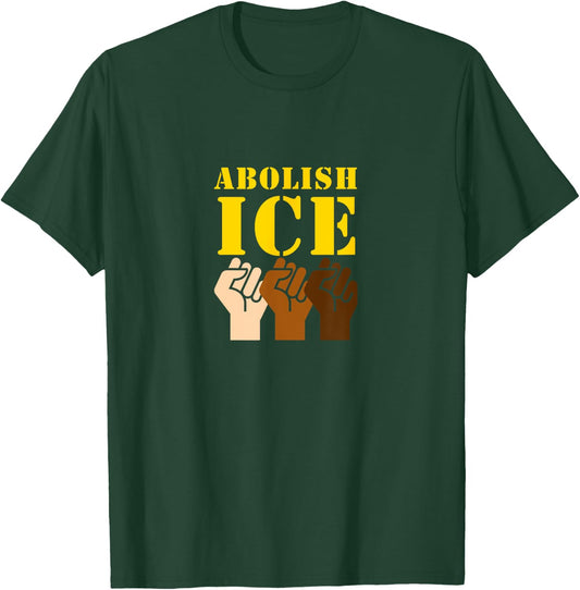 Abolish ICE Protest & Resist Support Immigrants T-Shirt - T-Shirt | Forest