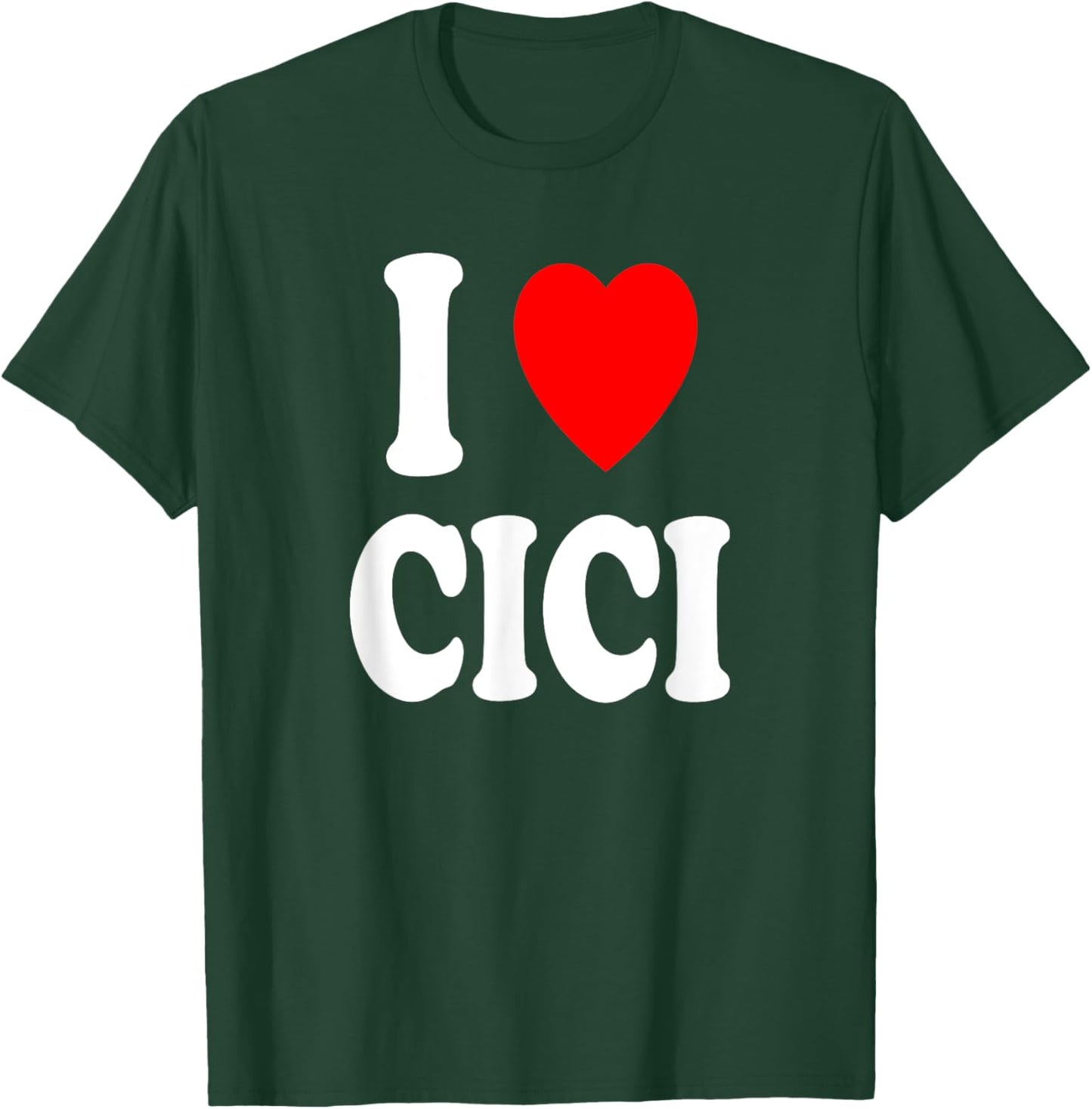 I Heart (Love) Cici Cute Matching Couple Spouse T-Shirt - T-Shirt | Forest
