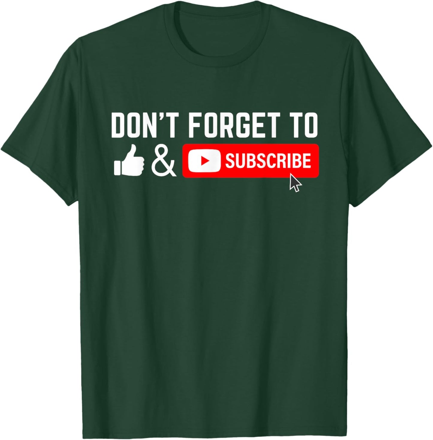 Influencer Vlog Streamer Like & Subscribe Don't forget to like and subscribe to Video Content Creator T-Shirt - T-Shirt | Forest