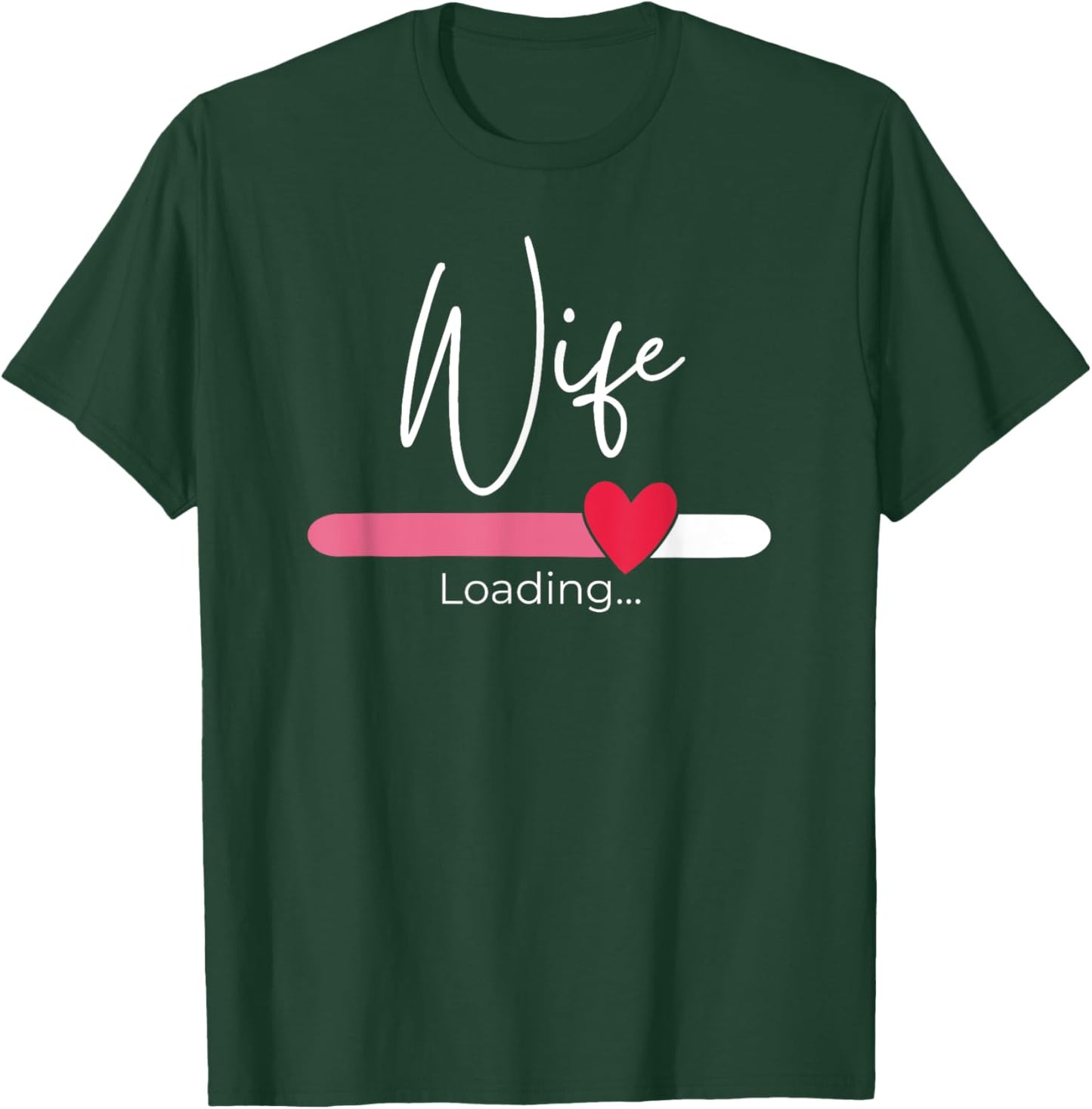 Wife Loading 2024 Engagement Announcement Hitched Wedding T-Shirt - T-Shirt | Forest