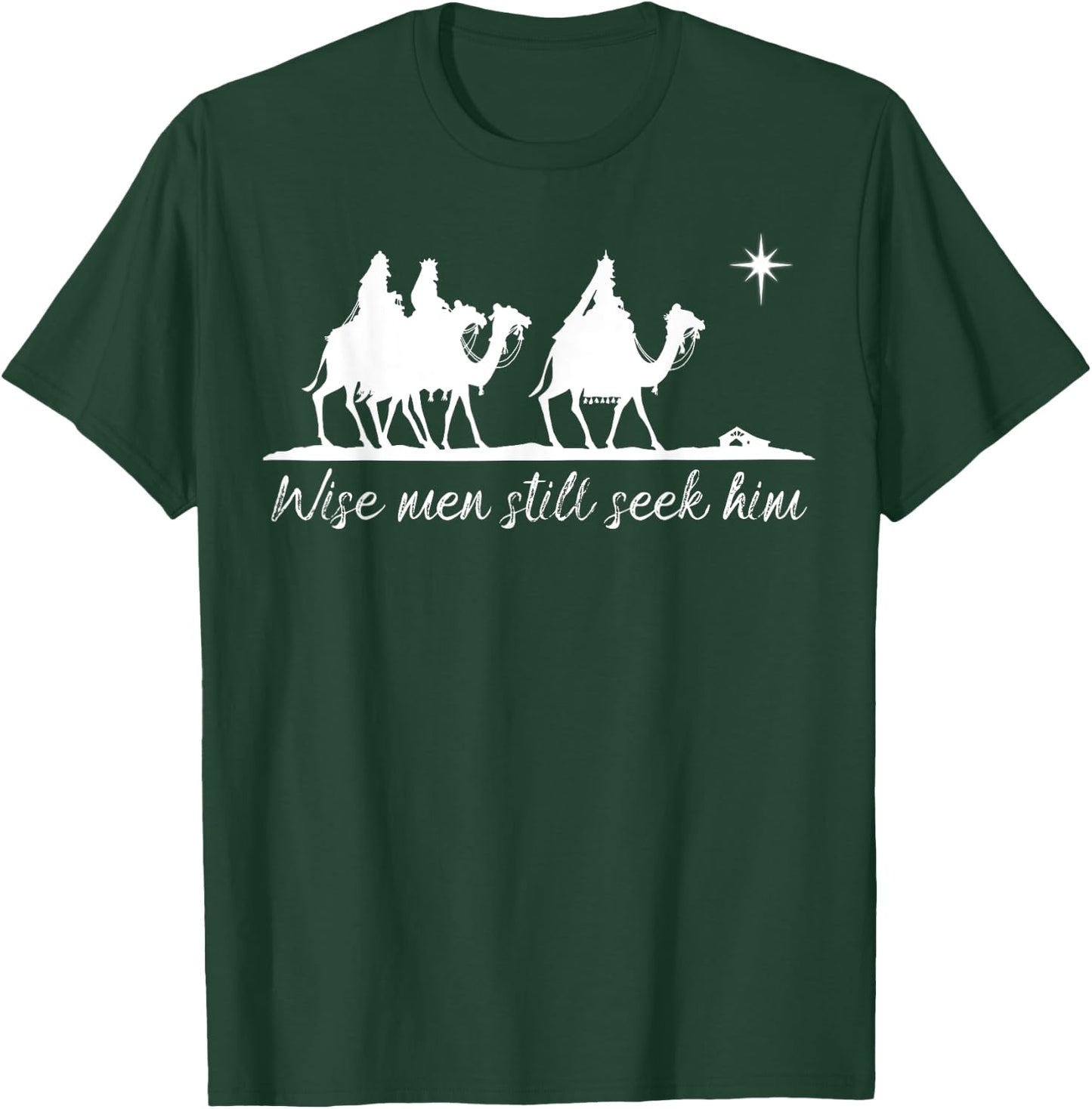 Wise Men Still Seek Him Christian Faith Christmas T-Shirt - T-Shirt | Forest