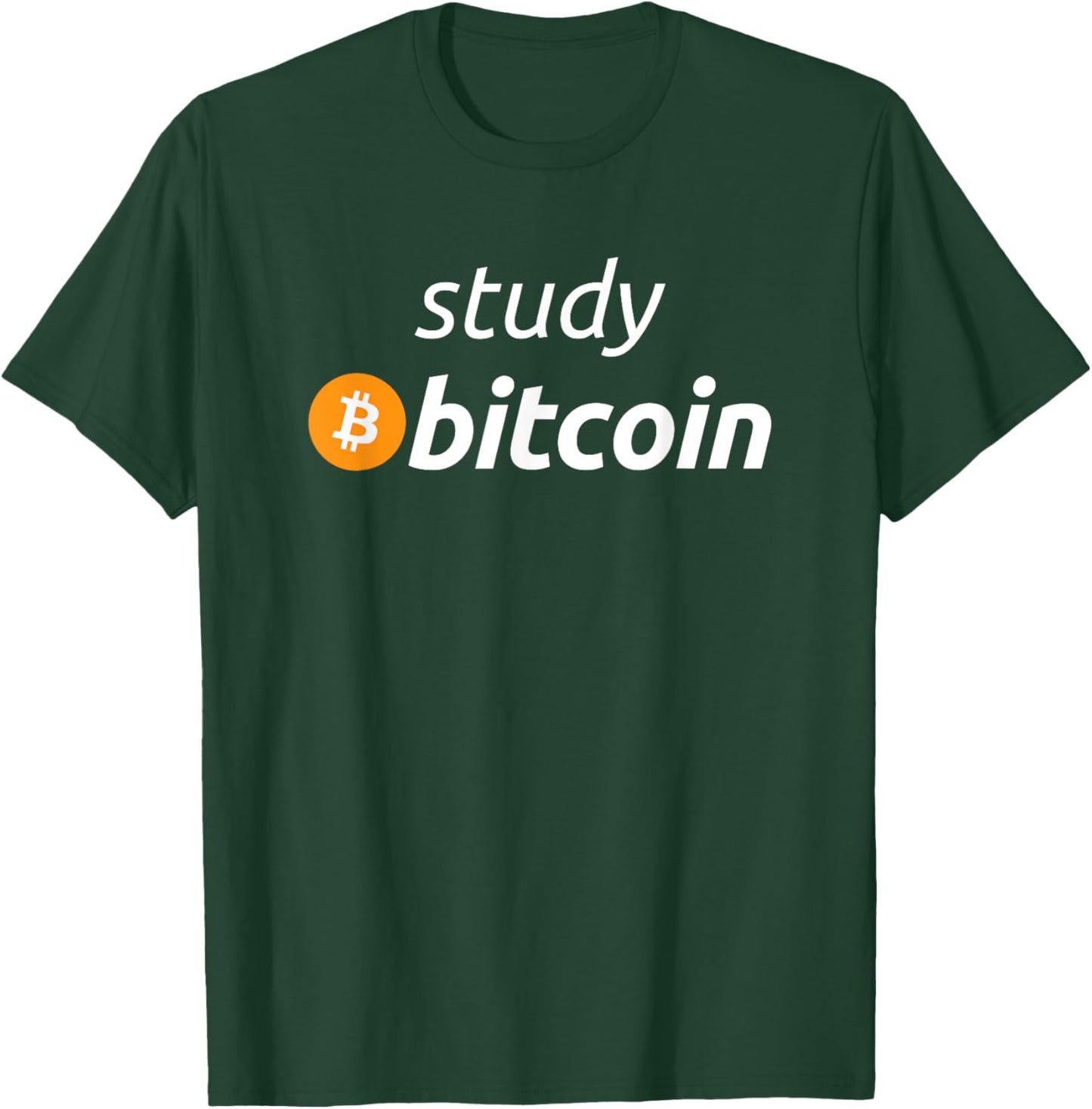 Study Bitcoin - Famous Bitcoin Quote T-Shirt - T-Shirt | Forest