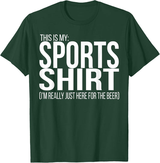 This is my Sports Shirt (Here for the beer) funny football T-Shirt - T-Shirt | Forest