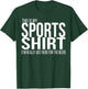 This is my Sports Shirt (Here for the beer) funny football T-Shirt - T-Shirt | Forest