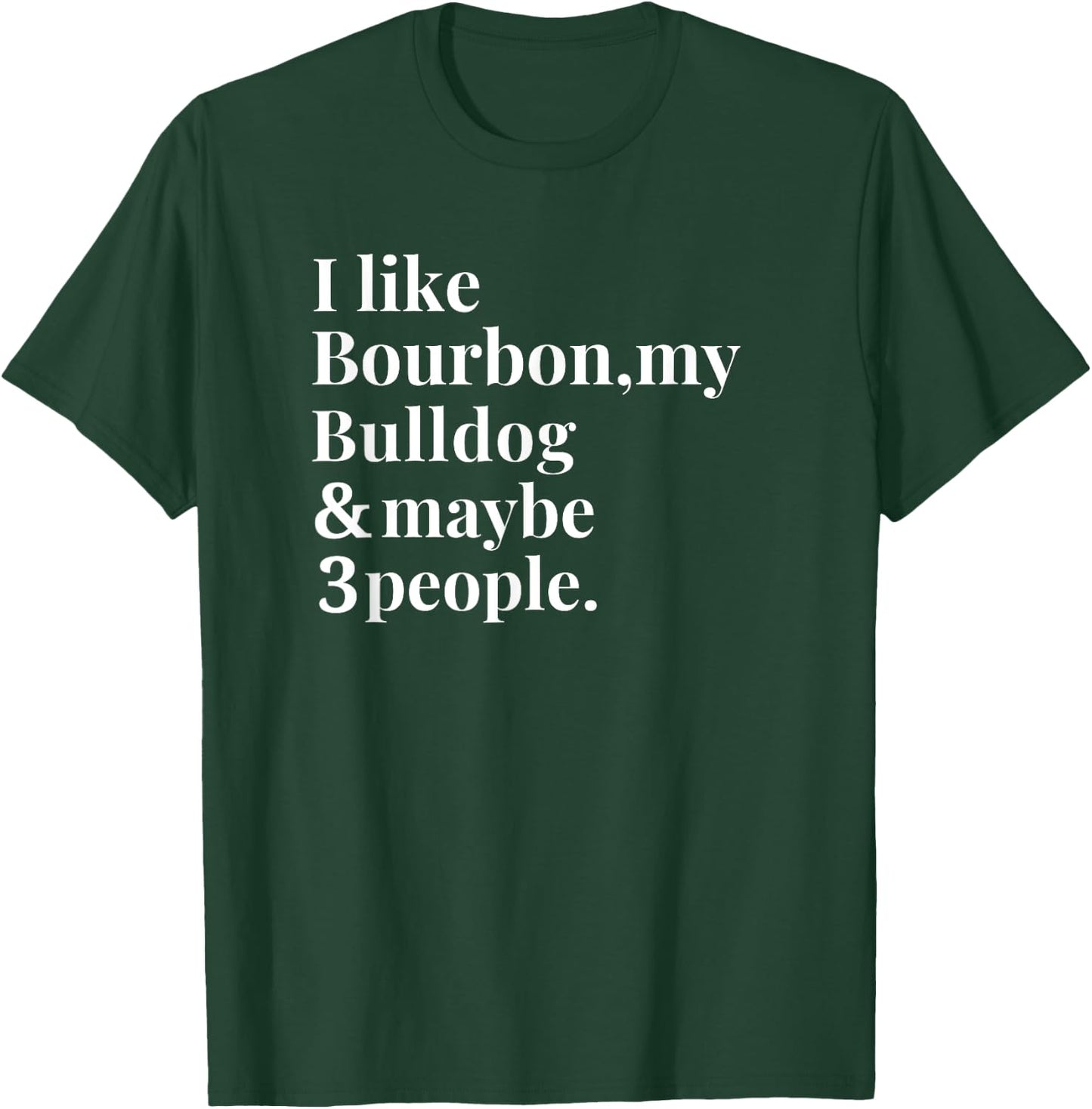 Bulldog Funny Dog Owner Bourbon Whiskey Lover Gift Men T-Shirt - T-Shirt | Forest