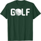 Golfer Funny - Golf T-Shirt - T-Shirt | Forest