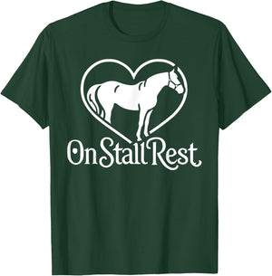 On Stall Rest , Heart Equestrian Horse Stable, Riding T-Shirt - T-Shirt | Forest