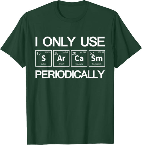 I Only Use Sarcasm Periodically Biology