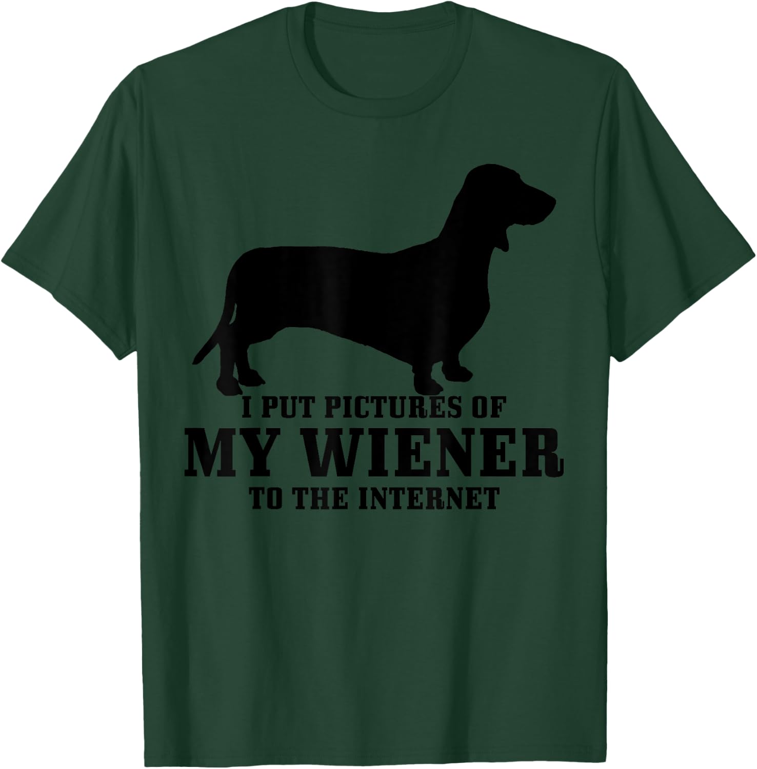 Wiener Dog Funny Weiner Doxie Dachshund Mom Dad Gift Women T-Shirt - T-Shirt | Forest