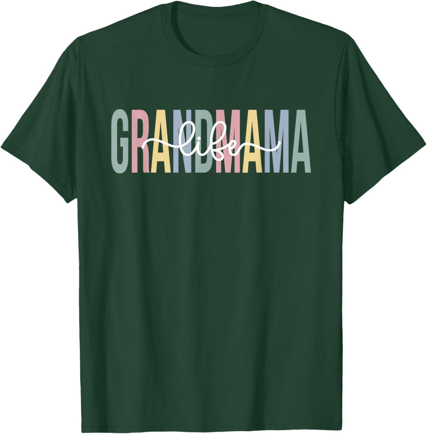 Grandmama Life Grandmama Grandma Grandmama Grandmother T-Shirt - T-Shirt | Forest