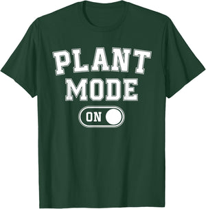 Plant Mode On Costume Funny Gardening Gift Gardener Florist T-Shirt - T-Shirt | Forest