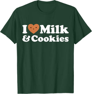 I Love Milk & Cookies Funny Cute Dessert Sweet Treat Fan Eat T-Shirt - T-Shirt | Forest
