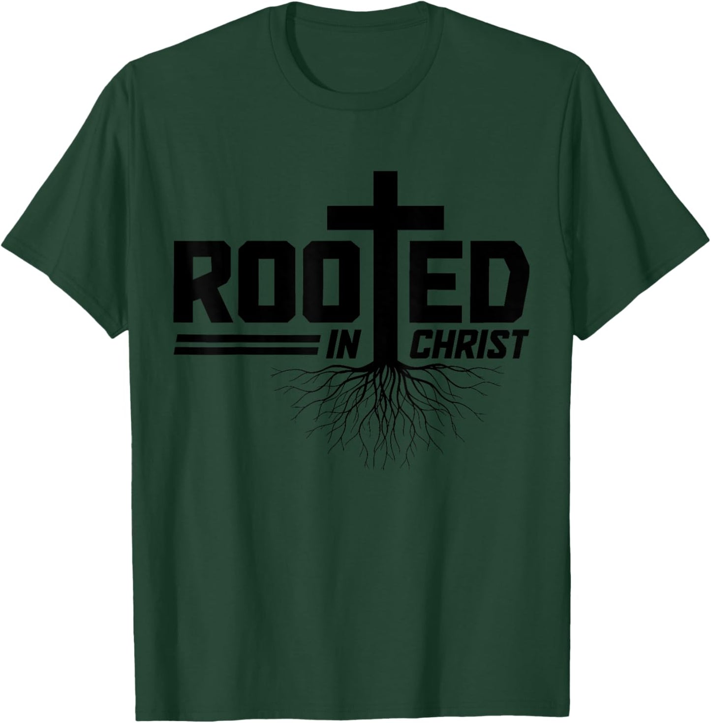 Christian Rooted In Christ Jesus Bible Verse Church Pastor T-Shirt - T-Shirt | Forest