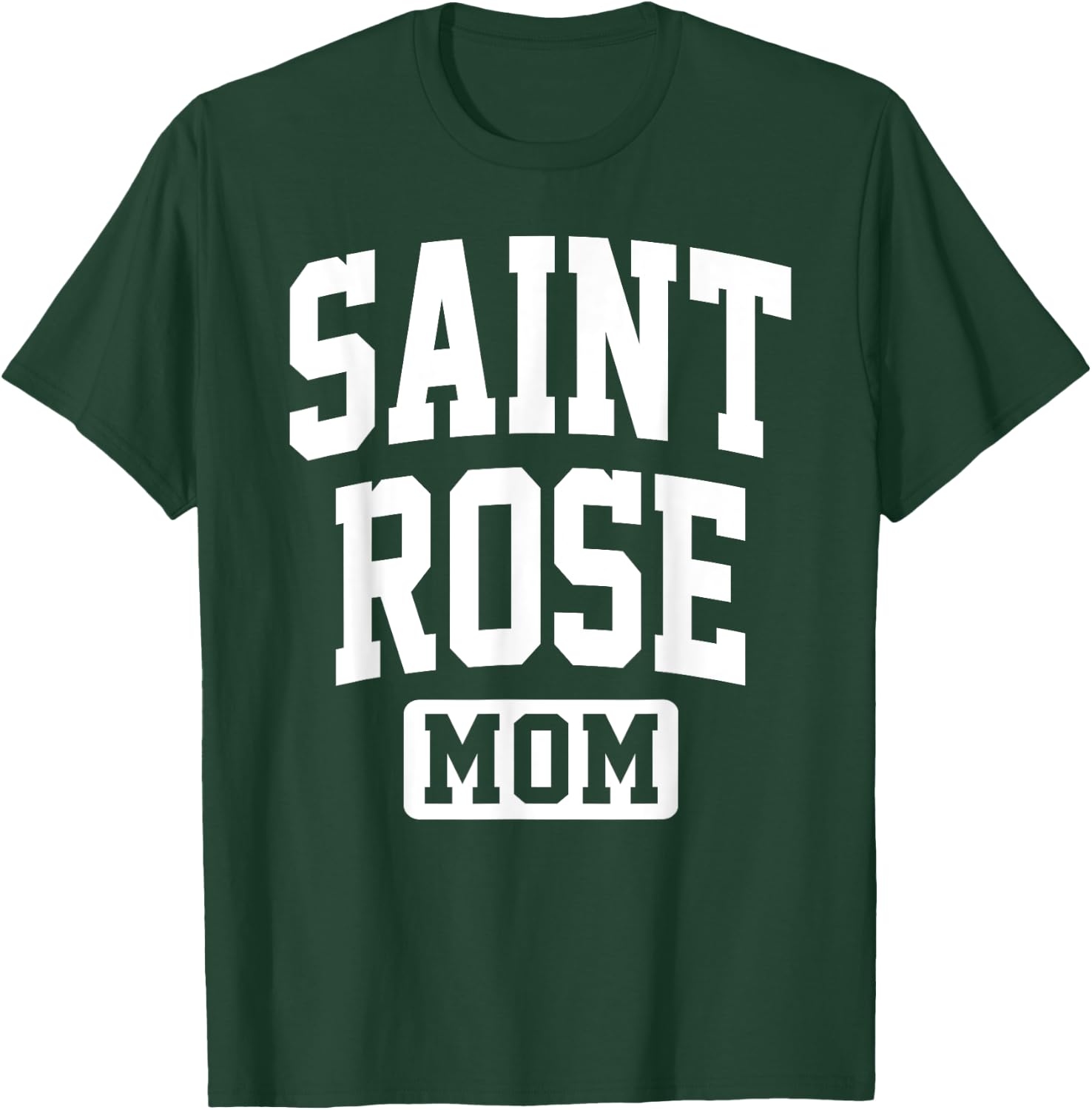 The College of Saint Rose Mom Mother Arch Vintage Family T-Shirt - T-Shirt | Forest