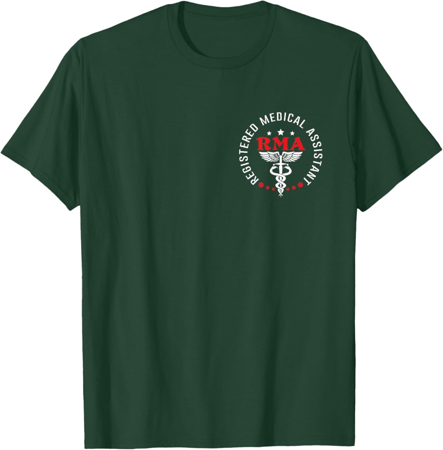 RMA Registered Medical Assistant MA Doctor Assistant Nurse T-Shirt - T-Shirt | Forest