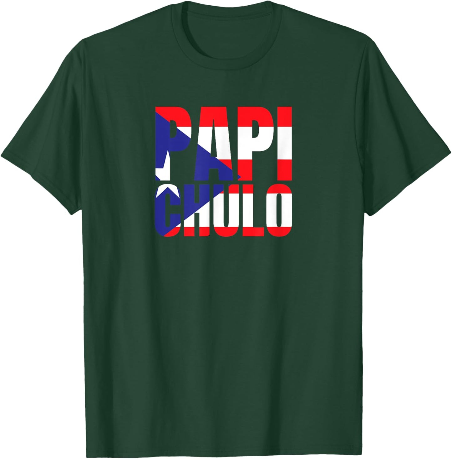 Papi Chulo Puerto Rico Flag Boricua Gift T-Shirt - T-Shirt | Forest