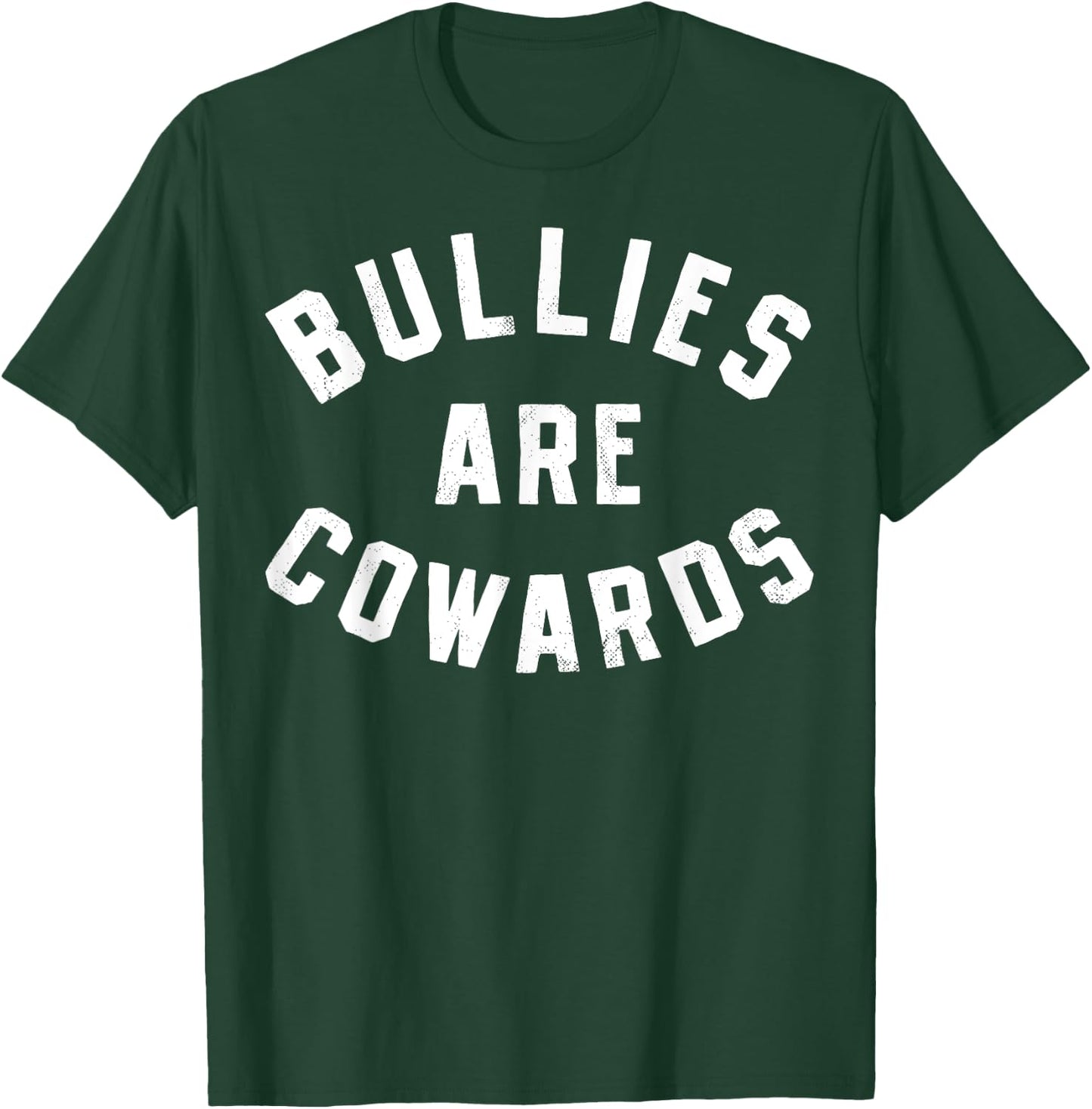 Bullies Are Cowards Be Kind Inspirational Kindness Retro T-Shirt - T-Shirt | Forest