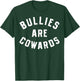 Bullies Are Cowards Be Kind Inspirational Kindness Retro T-Shirt - T-Shirt | Forest