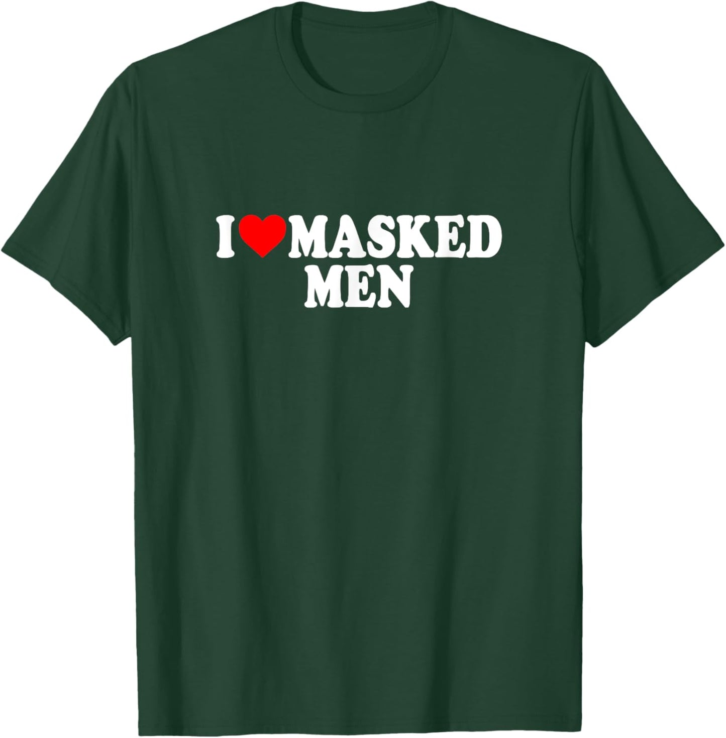I Love Heart Masked Men Funny Gag Gifts Parties Booktok T-Shirt - T-Shirt | Forest