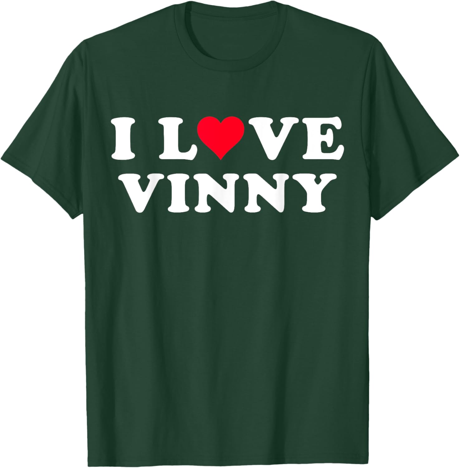 I Love Vinny Matching Girlfriend & Boyfriend Vinny Name T-Shirt - T-Shirt | Forest