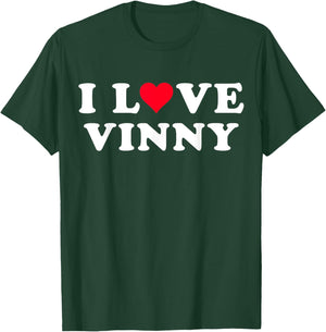 I Love Vinny Matching Girlfriend & Boyfriend Vinny Name T-Shirt - T-Shirt | Forest