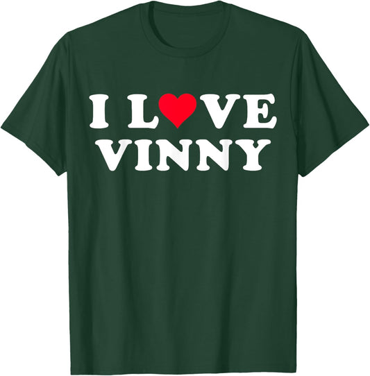 I Love Vinny Matching Girlfriend & Boyfriend Vinny Name T-Shirt - T-Shirt | Forest