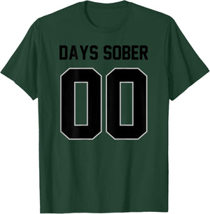 Zero Days Sober Funny Sarcastic Football Jersey Humorous Pun T-Shirt - T-Shirt | Forest
