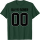 Zero Days Sober Funny Sarcastic Football Jersey Humorous Pun T-Shirt - T-Shirt | Forest