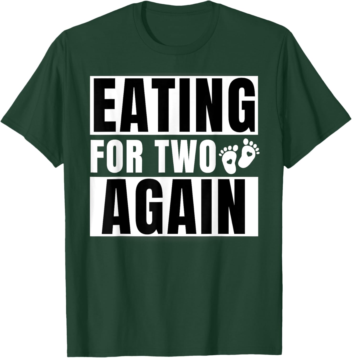 Eating For Two Again 2nd Pregnancy Announcement Mom Baby T-Shirt - T-Shirt | Forest