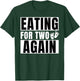 Eating For Two Again 2nd Pregnancy Announcement Mom Baby T-Shirt - T-Shirt | Forest