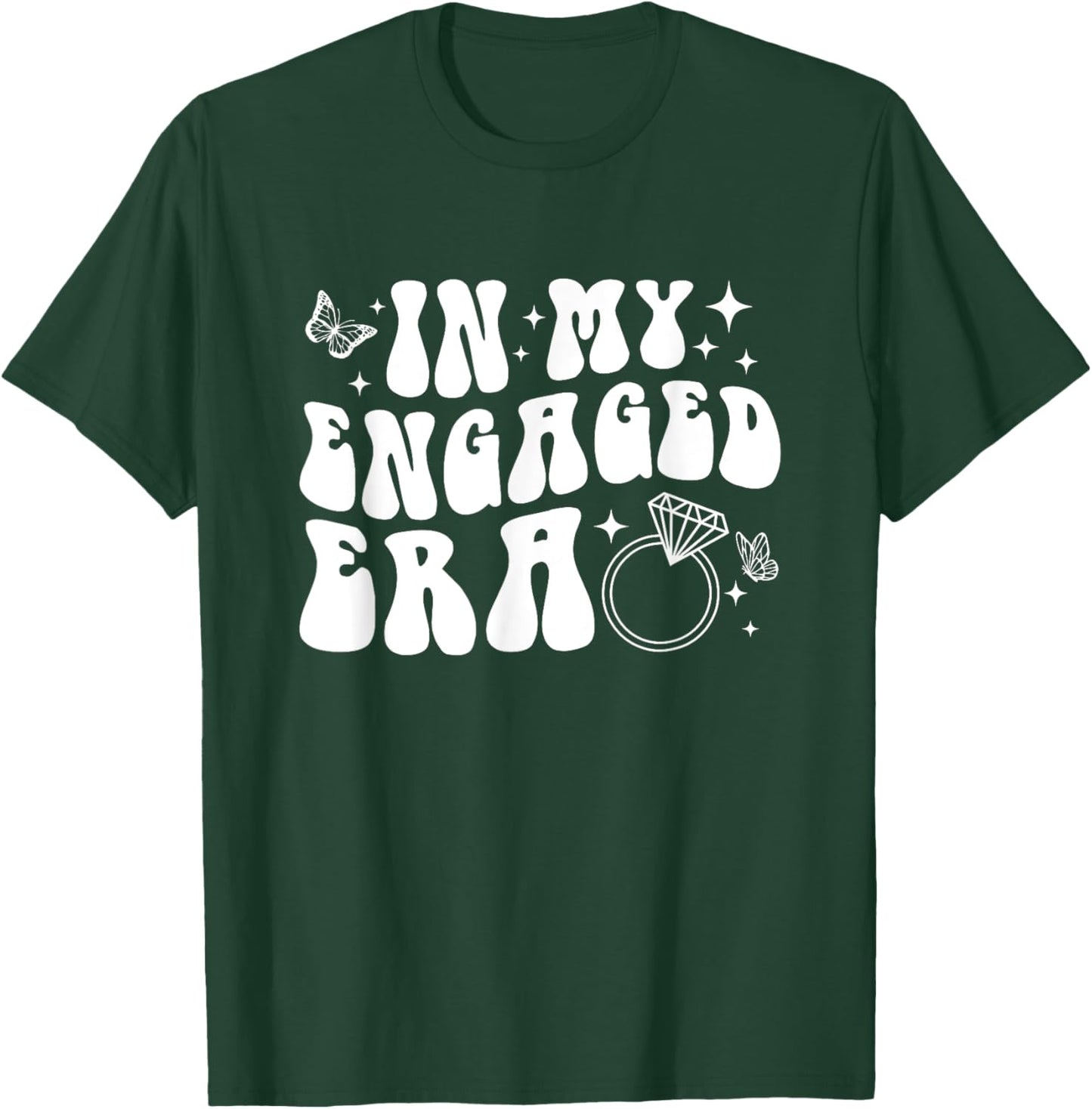 In My Engaged Era T-Shirt - T-Shirt | Forest