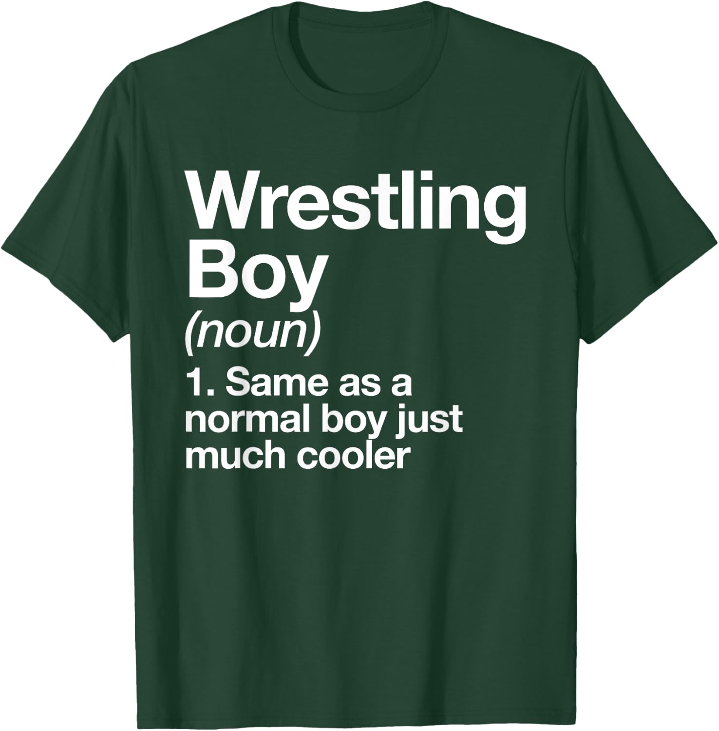 Wrestling Boy Definition Funny Sports T-Shirt - T-Shirt | Forest