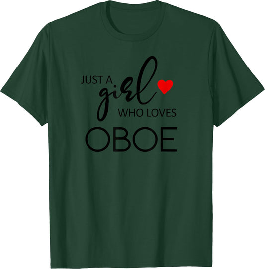 Just A Girl Who Loves Oboe - Music Oboe T-Shirt - T-Shirt | Forest