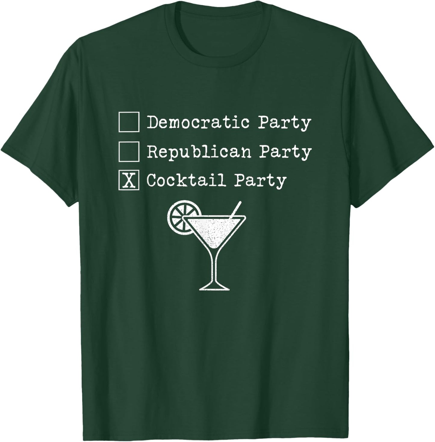 Democratic Republican Cocktail Party Voter Anti-Politics T-Shirt - T-Shirt | Forest