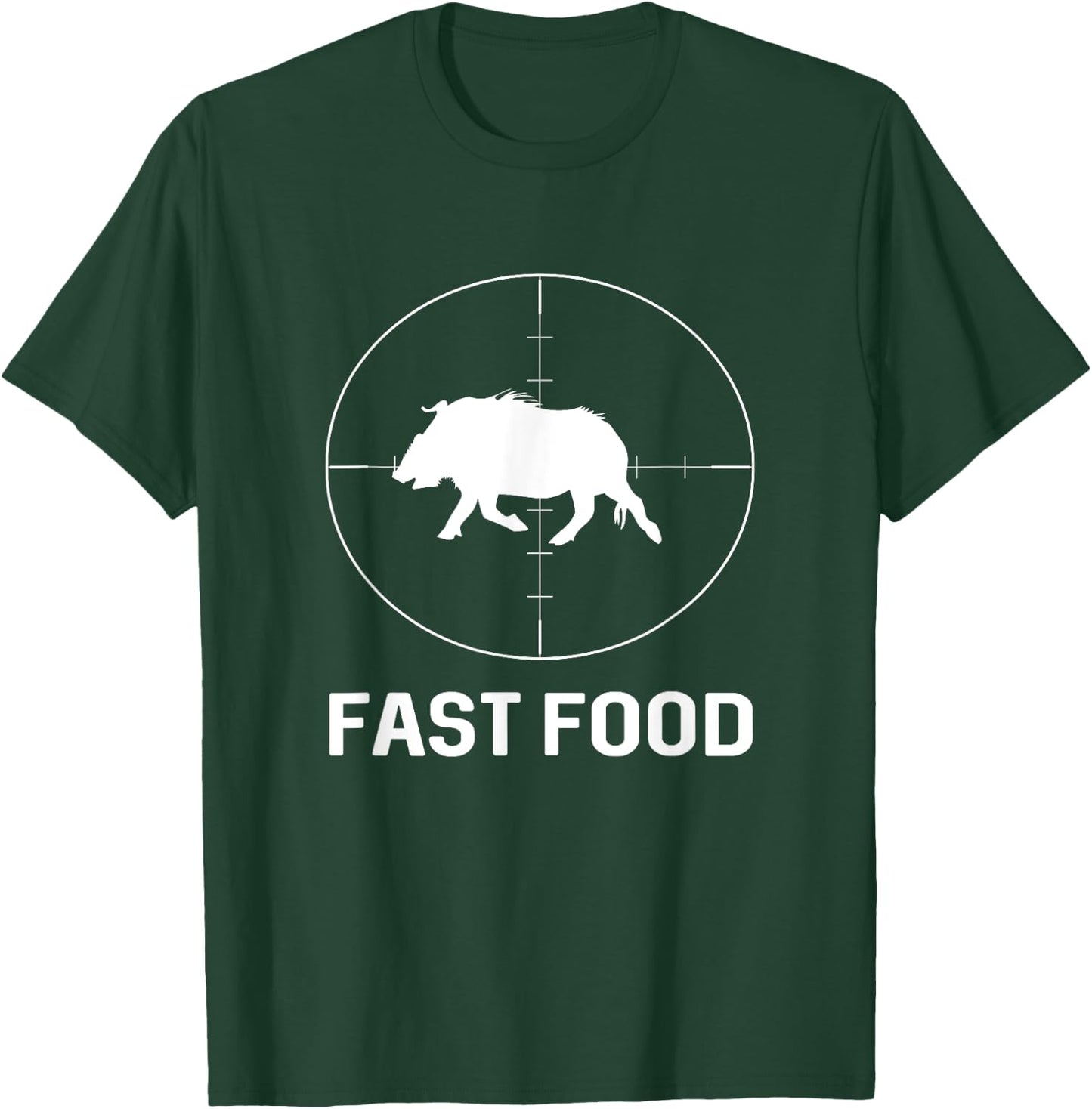 Fast Food Wild Boar Hunter Pig Hunting Gift T-Shirt - T-Shirt | Forest