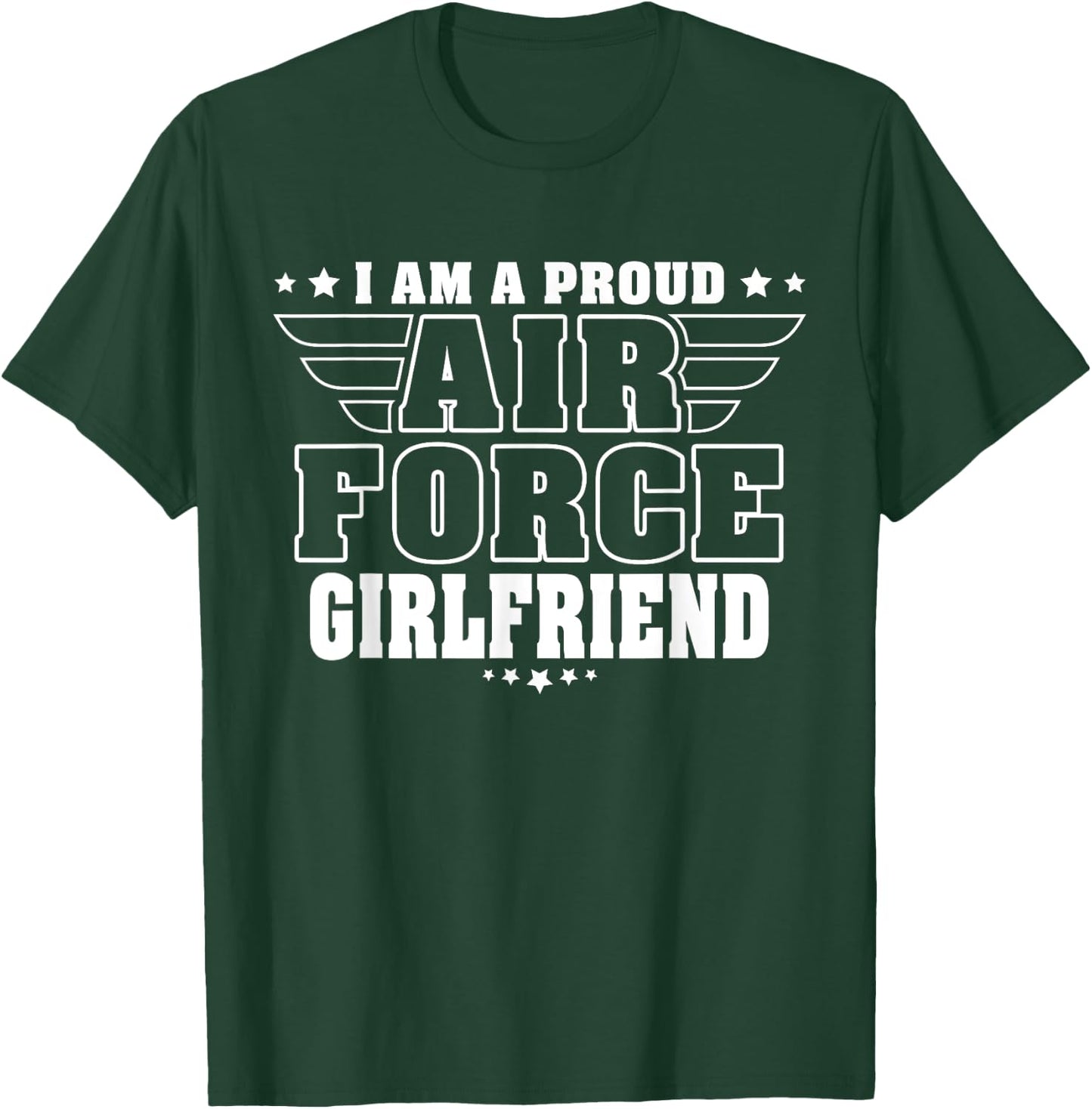 Proud Air Force Girlfriend Patriotic Pride Military Couple T-Shirt - T-Shirt | Forest