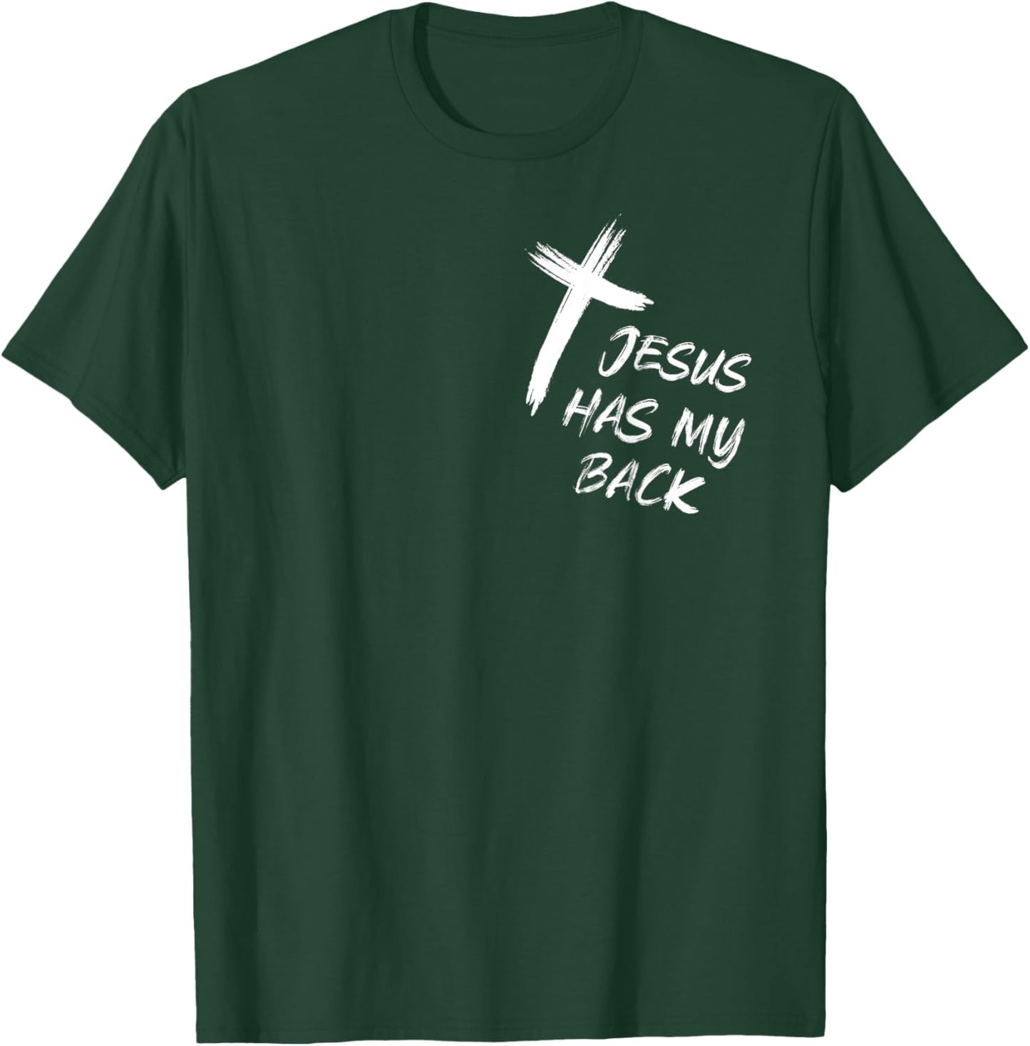 Jesus Has My Back Christian Funny Bible Lover Prayer T-Shirt - T-Shirt | Forest