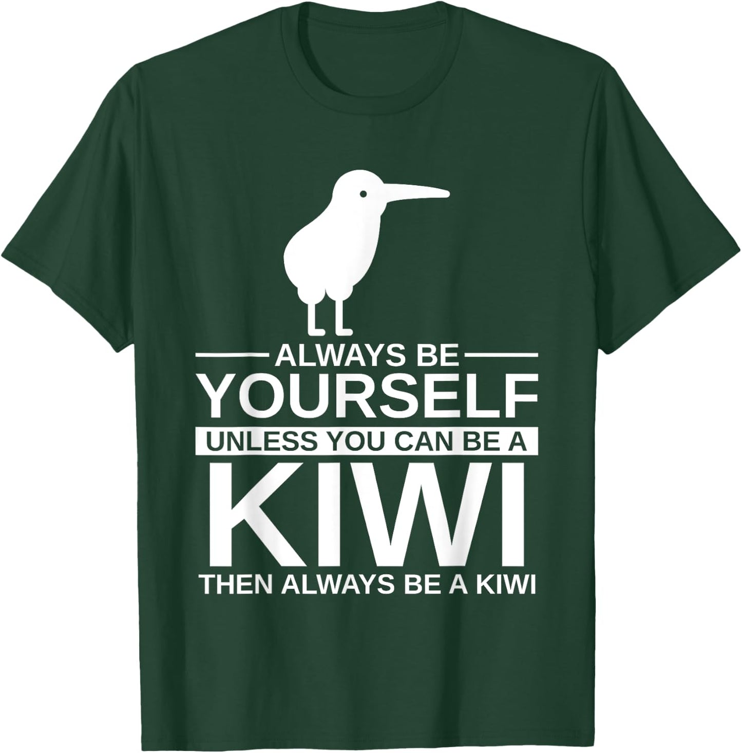 Always Be Yourself Kiwi Gift Women Bird Animal T-Shirt - T-Shirt | Forest