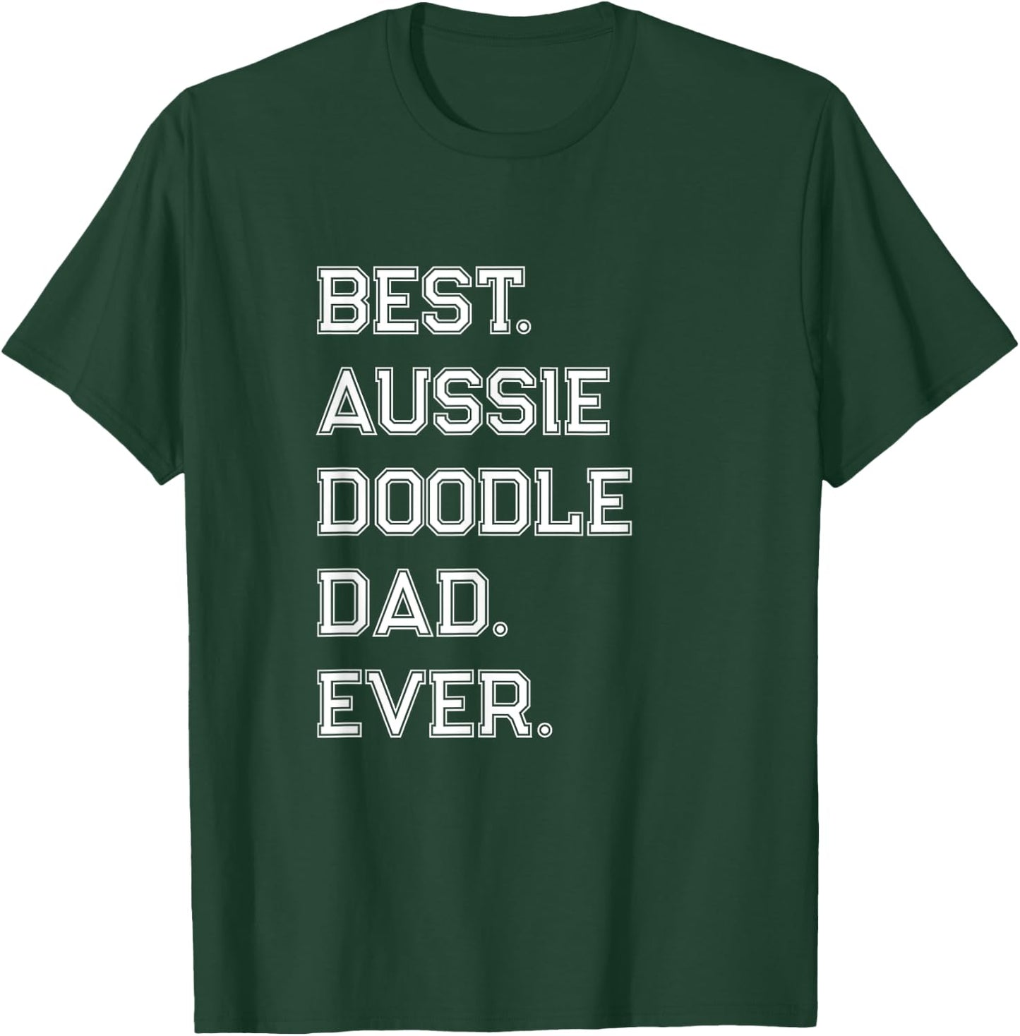 Aussiedoodle Dad T-Shirt - T-Shirt | Forest
